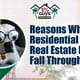 Reasons Why Residential Real Estate Deals Fall Through